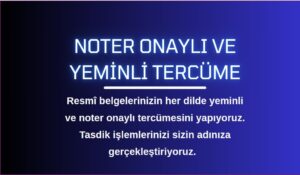 ankara noter onaylı tercüme